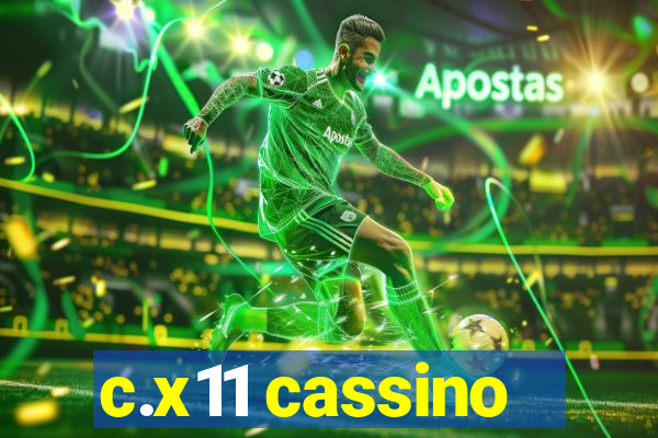 c.x11 cassino